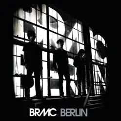 Berlin / 20 Hours - Single - Black Rebel Motorcycle Club