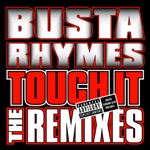 Busta Rhymes - Touch It (Remix) [Featuring Mary J. Blige, Missy Elliott and Rah Digga]