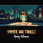 Trick or Treat: Spooky Halloween – Horror Sounds of Ghosts, Werewolves and Other Monsters, Atmospheric Thriller Music - Halloween Effects Horror Library