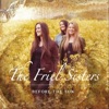 The Friel Sisters - Young Tom Ennis / King of the Pipers / Hunt the Cat