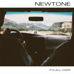 It's All Over - Single - Newtone It's All Over - Single - Newtone