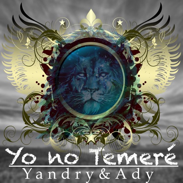 Yo No Temeré - Single by Yandry & Ady on Apple Music