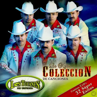 La Mejor Colección De Canciones - Los Tucanes de Tijuana