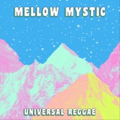 Mellow Mystic - Rockers