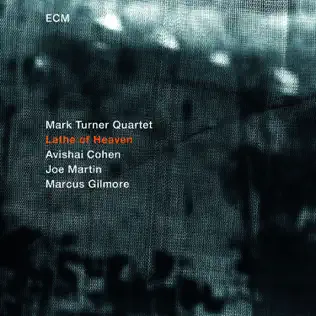 ladda ner album Mark Turner Quartet - Lathe Of Heaven