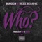 Who? (feat. Bezz Believe) - Burden lyrics