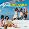 Ibiza Chillhouse, Vol. 1