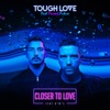 Closer To Love (feat. A*M*E) - Single