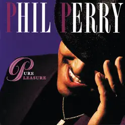 Pure Pleasure - Phil Perry