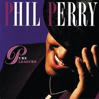 Pure Pleasure - Phil Perry