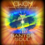 Santos Soul - Changing the World by Changing Me