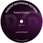 Let Me Tell Yah - EP - Frenk Dublin