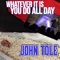 Think I'm Dying - John Tole lyrics