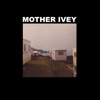 Mother Ivey