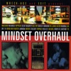 Mindset Overhall, 1998