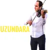 Uzundara - Single album lyrics, reviews, download