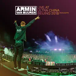 Live at Ultra China Beijing 2018 (Highlights) - Armin Van Buuren