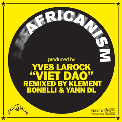 Viet Dao (Klement Bonelli & Yann DL Remix) - Single - Yves Larock