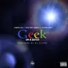 Geek on a Bitch (Remix) [feat. Playboi Carti & Polo Boy Shawty] - Single album lyrics, reviews, download