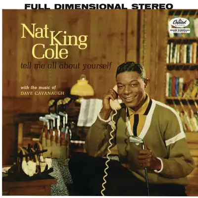 Tell Me All About Yourself - Nat King Cole