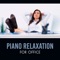 Piano Relaxation for Office artwork