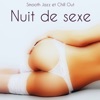 Nuit de sexe : Smooth jazz et chill out