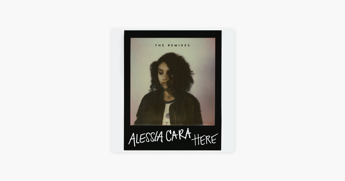 Alessia cara here обложка. Alessia cara - here {Lucian Remix}обложка. Alessia cara альбомы. Here Alessia cara Remix.