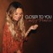 Closer to You - Carly Pearce lyrics