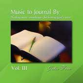 Music to Journal by, Vol. 3: Soaking Music Soundscapes for Hearing God's Voice artwork