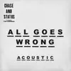 All Goes Wrong (feat. Tom Grennan) [Acoustic] - Single album lyrics, reviews, download