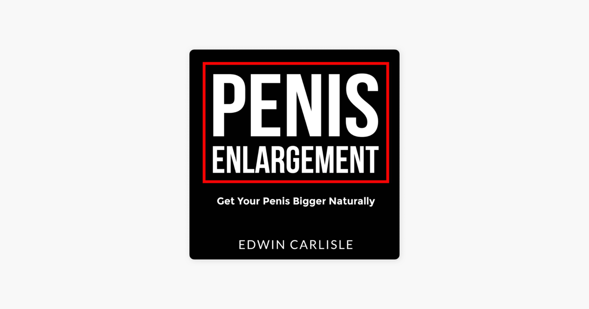 Naturally how to bigger your get penis How To