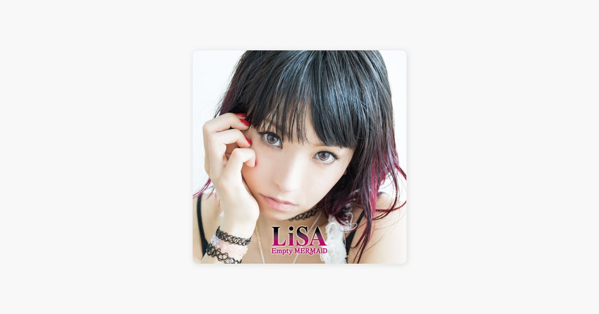 激安の LiSA Empty MERMAiD hirota.com.br