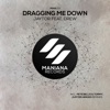 Dragging Me Down - EP