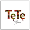TeTe - Single