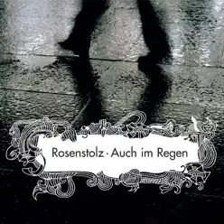Auch im Regen - EP - Rosenstolz