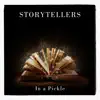 Storytellers: In a Pickle album lyrics, reviews, download