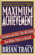 Brian Tracy - Maximum Achievement (Abridged)