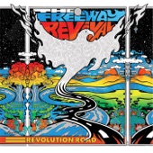 The Freeway Revival - Even If It Rains