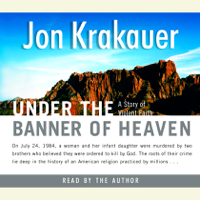 Jon Krakauer - Under the Banner of Heaven: A Story of Violent Faith (Abridged) artwork