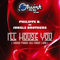 I'll House You - Single - Jungle Brothers