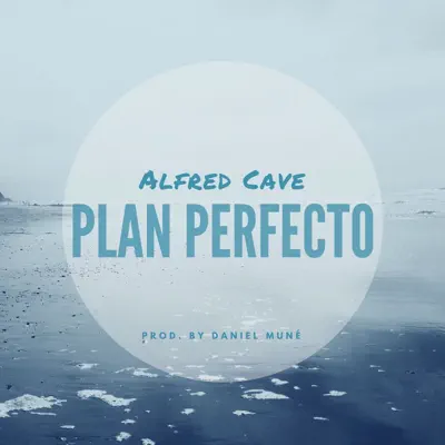 Plan Perfecto - Single - Alfred Cave