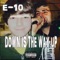 Down Is the Way Up - e10 lyrics