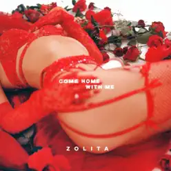 Come Home With Me - Single - Zolita Come Home With Me - Single - Zolita