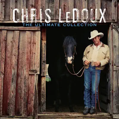 Chris LeDoux: The Ultimate Collection - Chris LeDoux