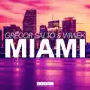 Miami - Single album lyrics, reviews, download