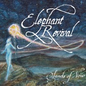 Elephant Revival - Shadows Passed