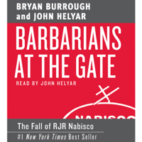 Bryan Burrough - Barbarians at the Gate: The Fall of RJR Nabisco artwork