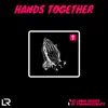 Hands Together - Single album lyrics, reviews, download