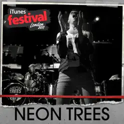iTunes Festival: London 2011 - EP - Neon Trees