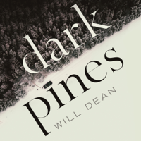 Will Dean - Dark Pines (Unabridged) artwork